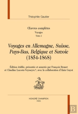 Bertrand.pt - Voyages En Allemagne, Suisse, Pays-Bas, Belgique Et Savoie (1854-1868)