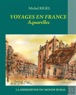 Bertrand.pt - Voyages En France ; Aquarelles
