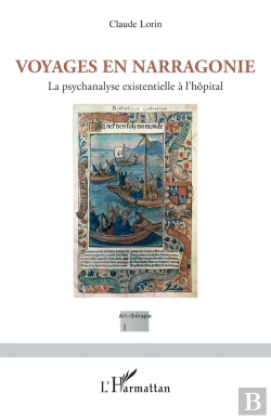 Bertrand.pt - Voyages En Narragonie : La Psychanalyse Existentielle À L'Hôpital