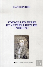 Voyages En Perse Et Autres Lieux De L'Orient