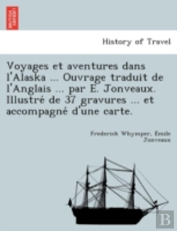 Bertrand.pt - Voyages Et Aventures Dans L'Alaska ... O