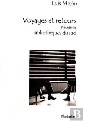 Voyages Et Retours ; Bibliothèques Du Sud