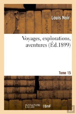 Bertrand.pt - Voyages, Explorations, Aventures. 15