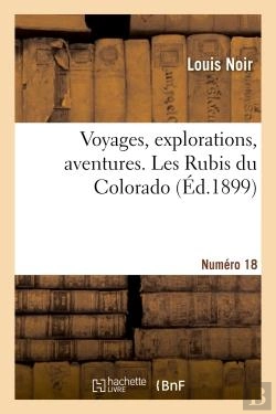 Bertrand.pt - Voyages, Explorations, Aventures. N 18 Les Rubis Du Colorado