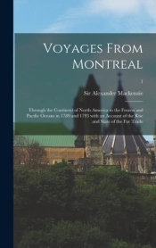 Voyages From Montreal : Through The Cont