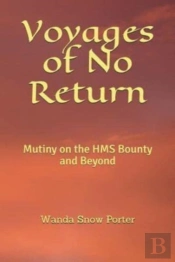 Voyages Of No Return: Mutiny On The Hms