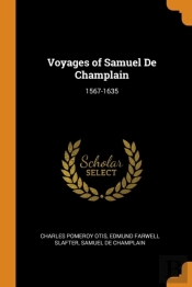 Voyages Of Samuel De Champlain