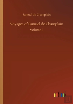 Bertrand.pt - Voyages Of Samuel De Champlain