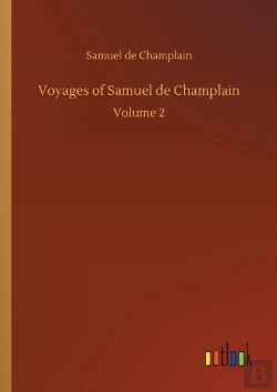 Bertrand.pt - Voyages Of Samuel De Champlain