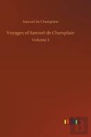 Voyages Of Samuel De Champlain