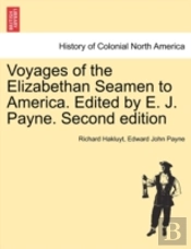 Voyages Of The Elizabethan Seamen To Ame