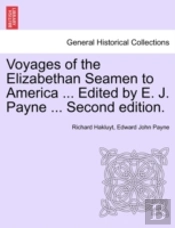 Voyages Of The Elizabethan Seamen To Ame