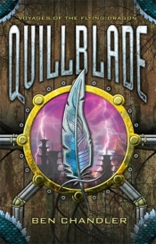 Voyages Of The Flying Dragon 1: Quillblade