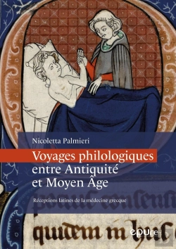 Bertrand.pt - Voyages Philologiques Entre Antiquité Et Moyen Âge : Réceptions Latines De La Médecine Grecque