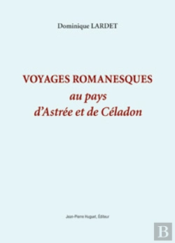 Bertrand.pt - Voyages Romanesques Au Pays D'Astrée Et De Céladon