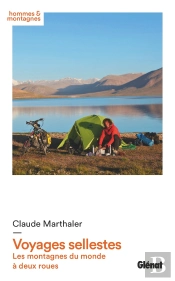 Voyages Sellestes ; Les Montagnes Du Monde À Deux Roues