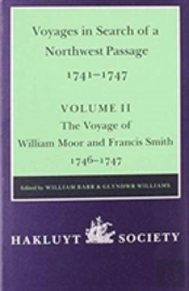 Voyages To Hudson Bay Volume Ii In Search Of A Northwest Passage 1741-1747 Voyage Of William Morr And Francis Smith 1746-7