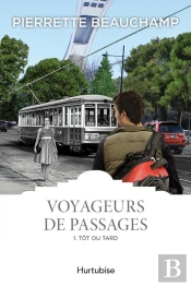 Voyageurs De Passages V 01 Tot Ou Tard