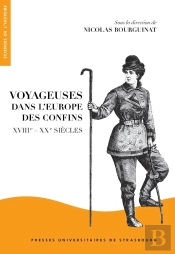 Voyageuses Dans L'Europe Des Confins ; Xvii-Xx Siècles
