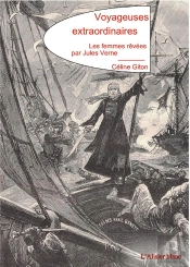 Voyageuses Extraordinaires : Les Femmes Rêvées Par Jules Verne