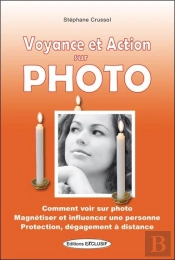 Voyance Et Action Sur Photo
