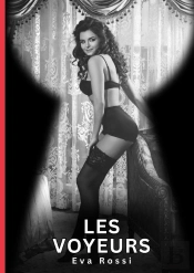 Voyeurs - Nouvelles Erotiques De Sexe Ta