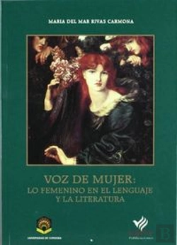 Bertrand.pt - Voz De Mujer Lo Femenino En El Lenguaje Y La Literatura