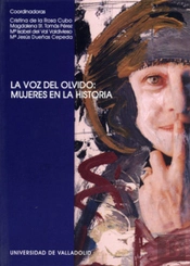 Voz Del Olvido: Mujeres En La Historia, La