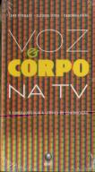 Voz e Corpo na TV