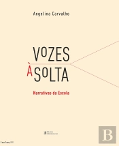 Vozes à Solta - Narrativas da Escola