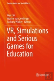 Vr, Simulations And Serious Games For Education