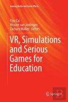 Vr, Simulations And Serious Games For Education