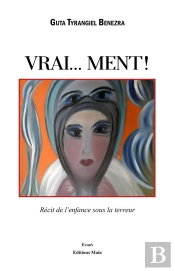 Vrai... Ment?! ; Récit De L'Enfance Sous La Terreur