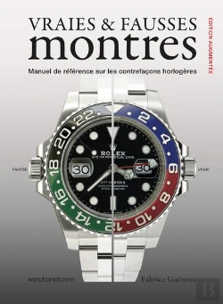 Bertrand.pt - Vraies & Fausses Montres : Manuel De Référence Sur Les Contrefaçons Horlogères