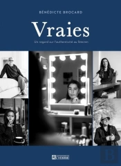 Vraies : Un Regard Sur L'Authenticité Au Féminin