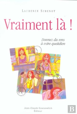 Bertrand.pt - Vraiment La ! Donnez Du Sens A Votre Quotidien