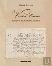Vrain Lucas : Histoire D'Un Incroyable Faussaire