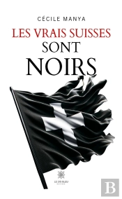 Vrais Suisses Sont Noirs