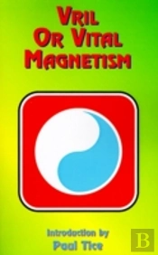 Vril Or Vital Magnetism