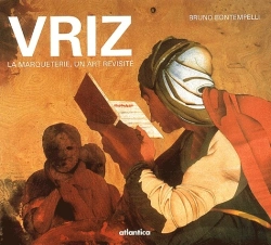 Bertrand.pt - Vriz ; La Marqueterie, Un Art Revisité