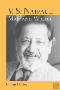Bertrand.pt - V.S. Naipaul, Man And Writer