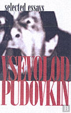 Bertrand.pt - Vsevolod Pudovkin - Selected Essays