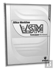 Vsm Office Workflow: Participant Workbook