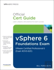 Vsphere 6 Foundations Exam Official Cert Guide