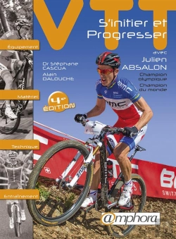 Bertrand.pt - Vtt, S'Initier Et Progresser ; Matériel, Équipement, Technique, Entraînement