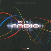 Vu A La Radion 100 Ans De Radio En Belgique