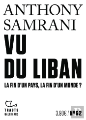 Vu Du Liban : La Fin D'Un Pays, La Fin D'Un Monde ?