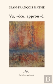 Vu, Vecu, Approuve