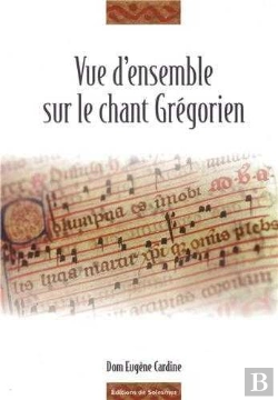 Bertrand.pt - Vue D'Ensemble Sur Le Chant Grégorien