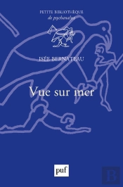 Vue Sur Mer ; Lieux D'Ancrage Du Psychisme